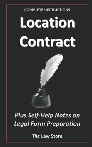 Location Contract: Plus Self-Help Notes on Legal Form Preparation