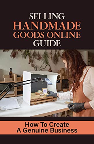 Selling Handmade Goods Online Guide: How To Create A Genuine Business: Pick A Perfect Store Location (English Edition)