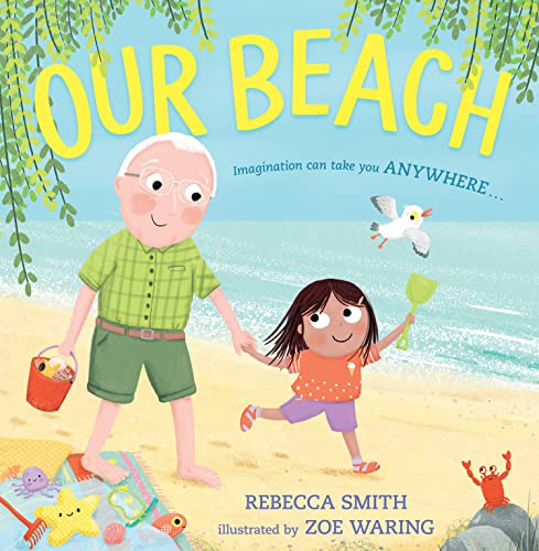 Our Beach: The new heartfelt illustrated kid’s book about family and relationships from the author and illustrator of SuperDaisy (English Edition)
